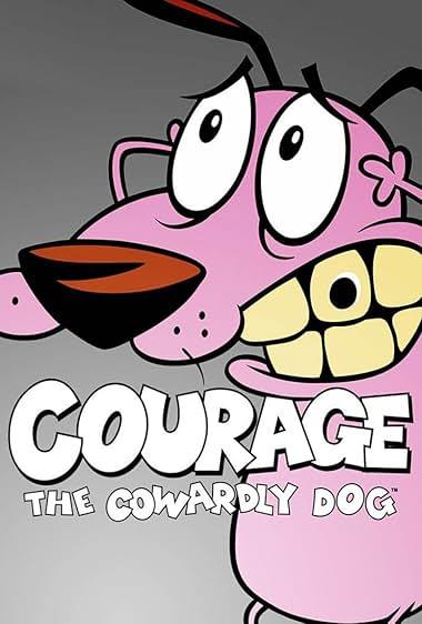 شجاعت سگ ترسو(Courage the Cowardly Dog)