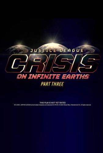 لیگ عدالت: بحران در زمین های بی نهایت قسمت سوم(Justice League: Crisis on Infinite Earths - Part Three)